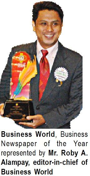 Business World, Business Newspaper of the Year represented by Mr. Roby A. Alampay, editor-in-chief of Business World