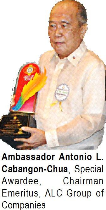 Ambassador Antonio L. Cabangon-Chua, Special Awardee, Chairman Emeritus, ALC Group of Companies