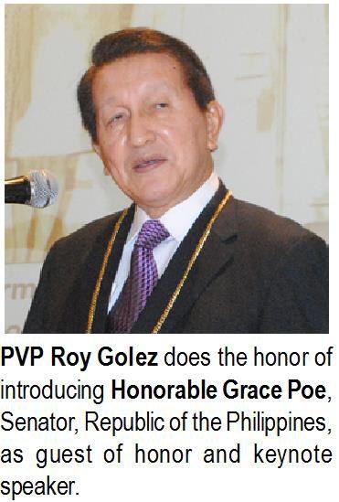 PVP Roy Golez does the honor of introducing Honorable Grace Poe, Senator, Republic of the Philippines, as guest of honor and keynote speaker.