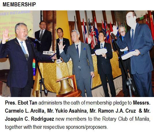 Pres. Ebot Tan administers the oath of membership pledge to Messrs. Carmelo L. Arcilla, Mr. Yukio Asahina, Mr. Ramon J.A. Cruz & Mr. Joaquin C. Rodriguez new members to the Rotary Club of Manila, together with their respective sponsors/proposers.