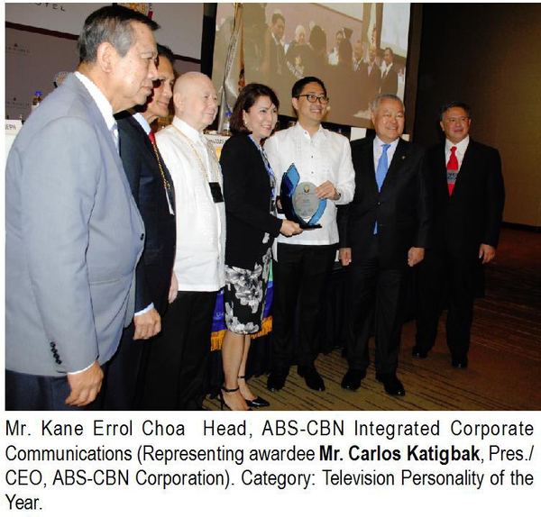 Mr. Kane Errol Choa Head, ABS-CBN Integrated Corporate Communications (Representing awardee Mr. Carlos Katigbak, Pres./ CEO, ABS-CBN Corporation). Category: Television Personality of the Year.