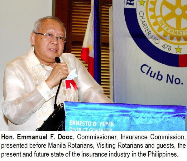 Hon. Emmanuel F. Dooc, Commissioner, Insurance Commission, presented before Manila Rotarians, Visiting Rotarians and guests, the present and future state of the insurance industry in the Philippines.