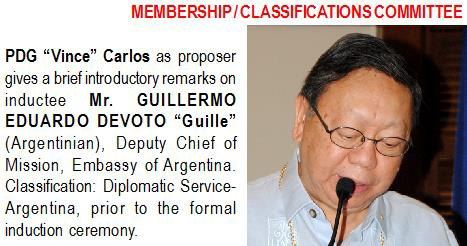 PDG "Vince" Carlos as proposer gives a brief introductory remarks on inductee Mr. GUILLERMO EDUARDO DEVOTO "Guille" (Argentinian), Deputy Chief of Mission, Embassy of Argentina, Classification Diplomatic Service-Argentina, prior to the formal induction ceremony.