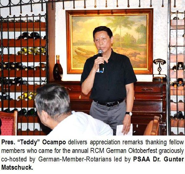 Pres. "Teddy" Ocampo delivers appreciation remarks thanking fellow members who came for the annual RCM German Oktoberfest graciously co-hosted by German-Member-Rotarians led by PSAA Dr. Gunter Matschuck.