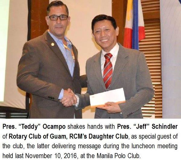 Pres. "Teddy" Ocampo shakes hands with Pres. "Jeff" Schindler of Rotary Club of Guam, RCM's Daughter Club, as special guest of the club, the latter delivering message during the luncheon meeting held last November 10, 2016, at the Manila Polo Club.
