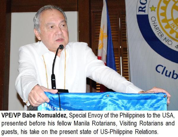 VPE/VP Babe Romualdez, Special Envoy of the Philippines to the USA, presented before his fellow Manila Rotarians, Visiting Rotarians and guests, his take on the present state of US-Philippine Relations.