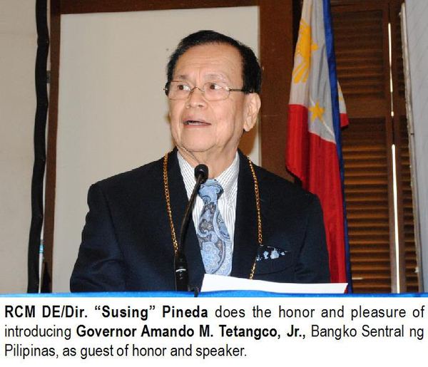 RCM DE/Dir. “Susing” Pineda does the honor and pleasure of introducing Governor Amando M. Tetangco, Jr., Bangko Sentral ng Pilipinas, as guest of honor and speaker.
