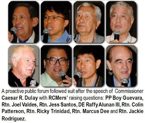 A proactive public forum followed suit after the speech of Commissioner Caesar R. Dulay with RCMers’ raising questions: PP Boy Guevara, Rtn. Joel Valdes, Rtn. Jess Santos, DE Raffy Alunan III, Rtn. Colin Patterson, Rtn. Ricky Trinidad, Rtn. Marcus Dee and Rtn. Jackie Rodriguez.