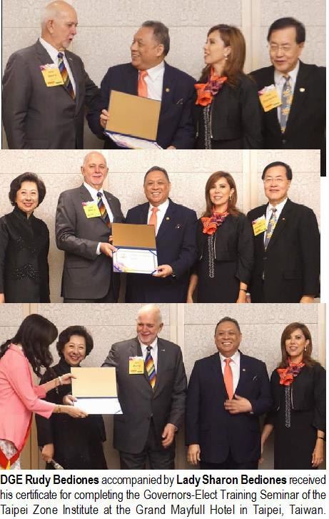 DGE Rudy Bediones accompanied by Lady Sharon Bediones received his certificate for completing the Governors-Elect Training Seminar of the Taipei Zone Institute at the Grand Mayfull Hotel in Taipei, Taiwan