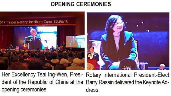 Her Excellency Tsai Ing-Wen, President of the Republic of China at the opening ceremonies. Rotary International President-Elect Barry Rassin delivered the Keynote Address.