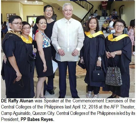 DE Raffy Alunan was Speaker at the Commencement Exercises of the Central Colleges of the Philippines last April 12, 2018 at the AFP Theater, Camp Aguinaldo, Quezon City. Central Colleges of the Philippines is led by its President, PP Babes Reyes.