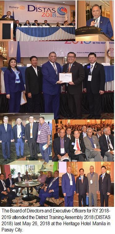 The Board of Directors and Executive Officers for RY 2018-2019 attended the District Training Assembly 2018 (DISTAS 2018) last May 26, 2018 at the Heritage Hotel Manila in Pasay City.