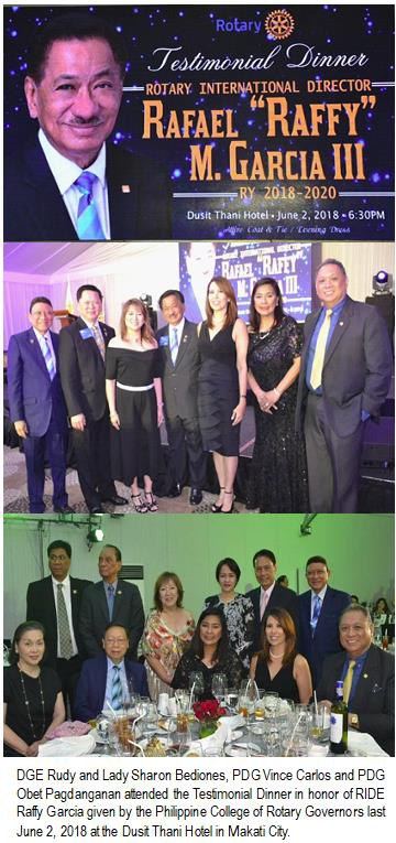DGE Rudy and Lady Sharon Bediones, PDG Vince Carlos and PDG Obet Pagdanganan attended the Testimonial Dinner in honor of RIDE Raffy Garcia given by the Philippine College of Rotary Governors last June 2, 2018 at the Dusit Thani Hotel in Makati City.