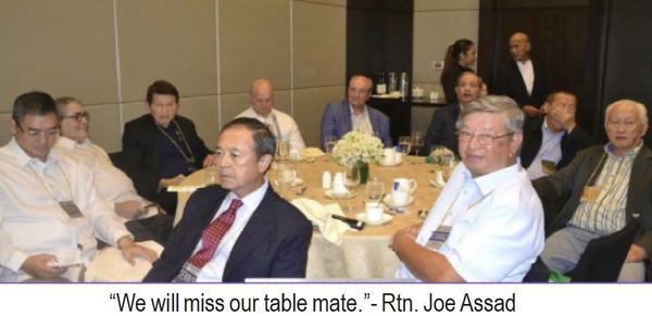 “We will miss our table mate.” - Rtn. Joe Assad