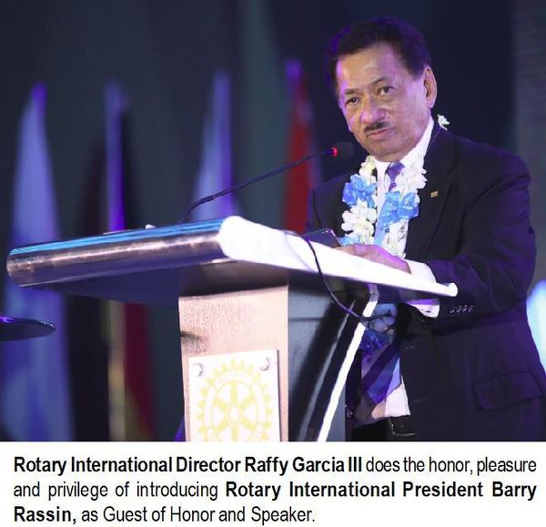 Rotary International Director Raffy Garcia III does the honor, pleasure and privilege of introducing Rotary International President Barry Rassin, as Guest of Honor and Speaker.