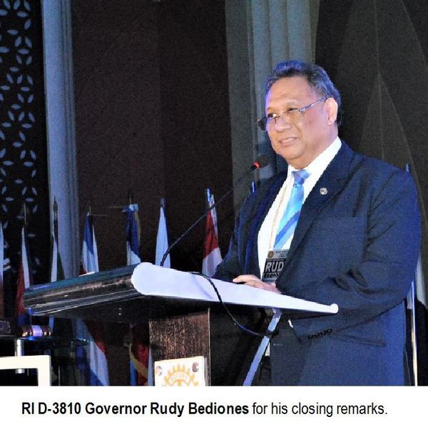 RI D-3810 Governor Rudy Bediones for his closing remarks.
