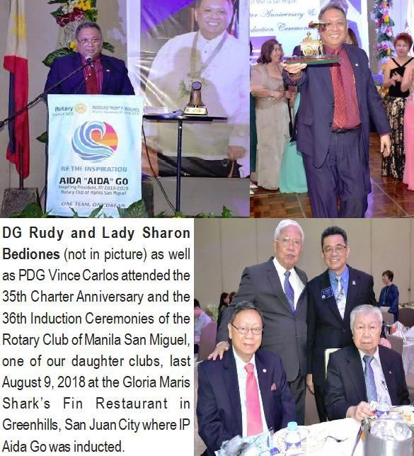 DG Rudy and Lady Sharon Bediones (not in picture) as well as PDG Vince Carlos attended the 35th Charter Anniversary and the 36th Induction Ceremonies of the Rotary Club of Manila San Miguel, one of our daughter clubs, last August 9, 2018 at the Gloria Maris Shark's Fin Restaurant in Greenhills, San Juan City where IP Aida Go was inducted.